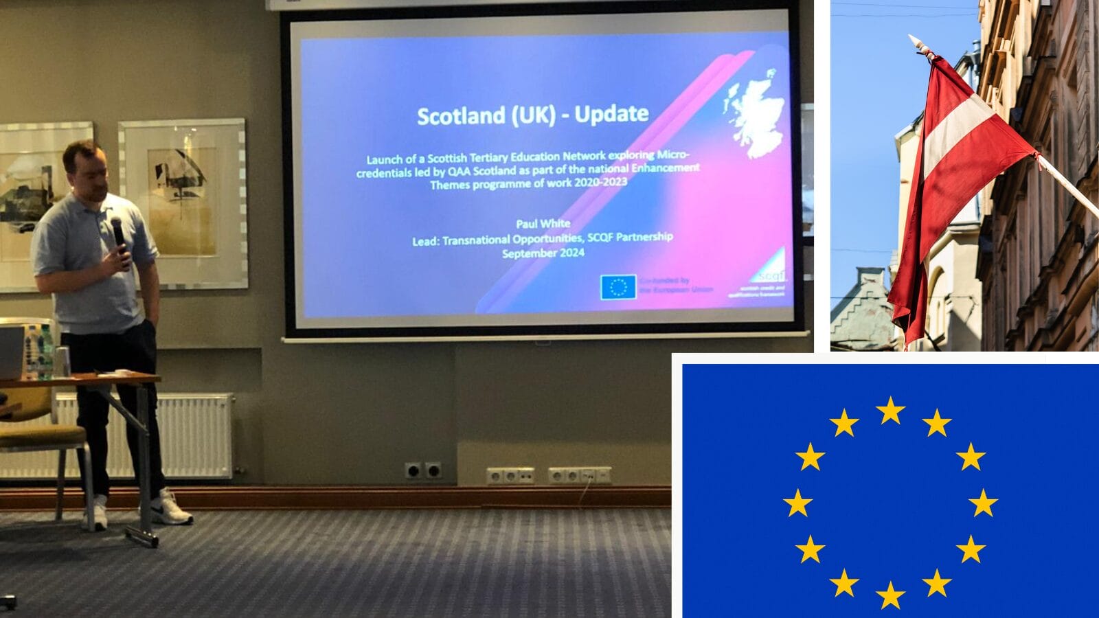 Collage featuring 3 images - Paul White of the SCQFP presenting at a conference in Riga on micro credentials; the Latvian flag and the EU flag