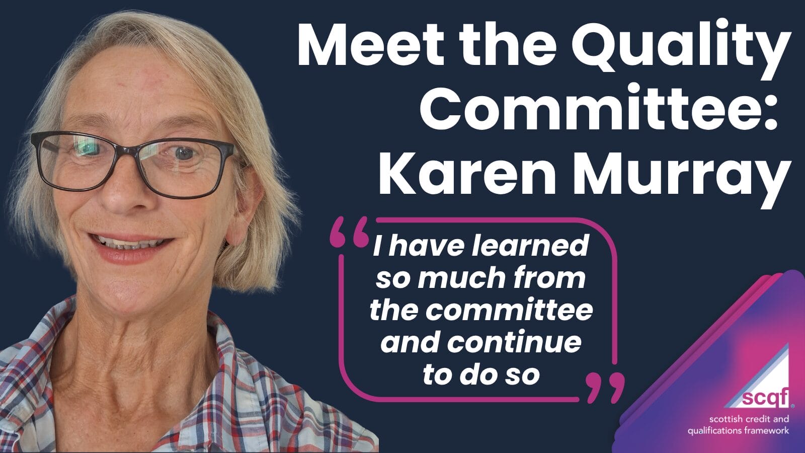 SCQF Quality Committee blog with Karen Murray